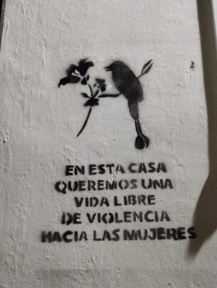 "In this house we want a life free of violence against women." Activist campaign in Suchitoto, El Salvador.